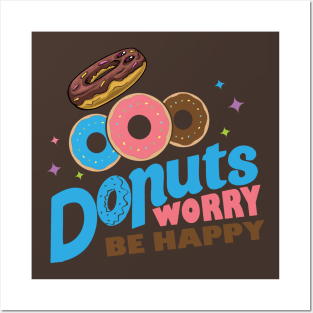 Donut Worry Be Happy Posters and Art